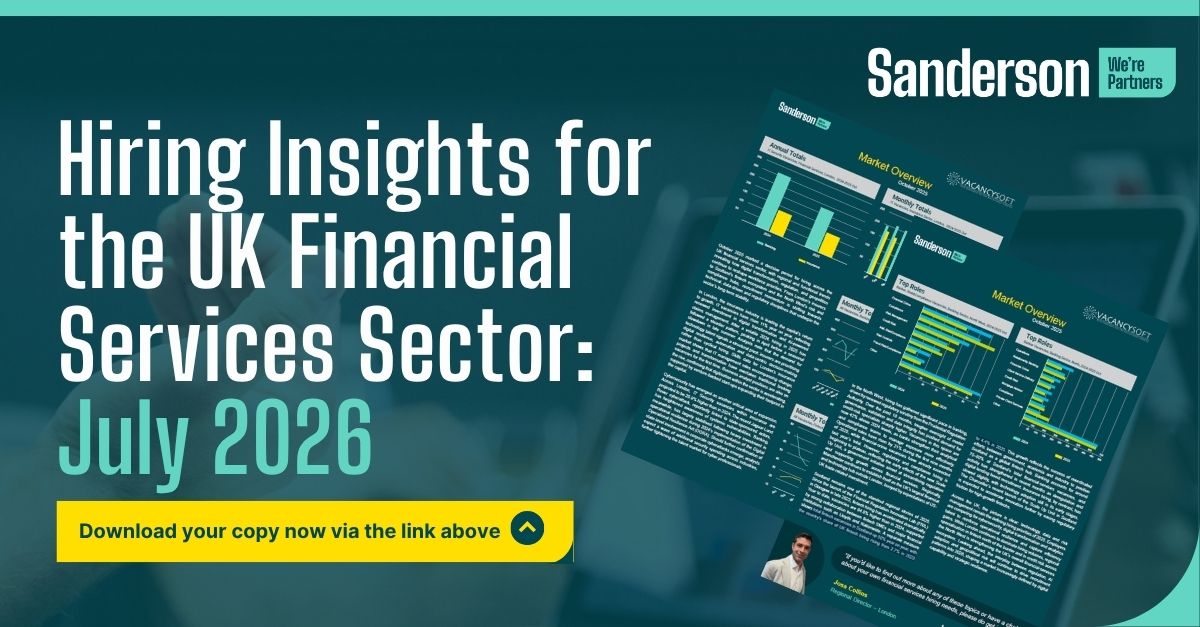 Hiring Insights for the UK Financial Services Sector: July 2026